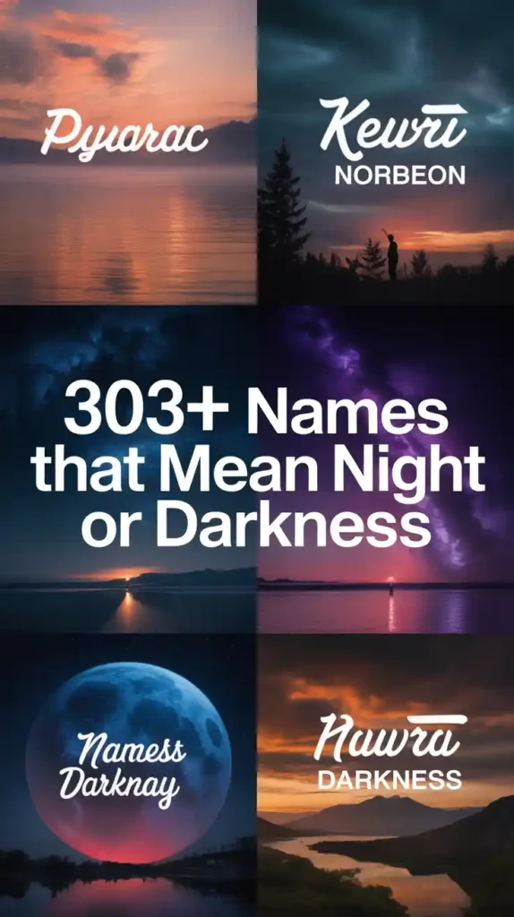 Names That Mean Night or Darkness