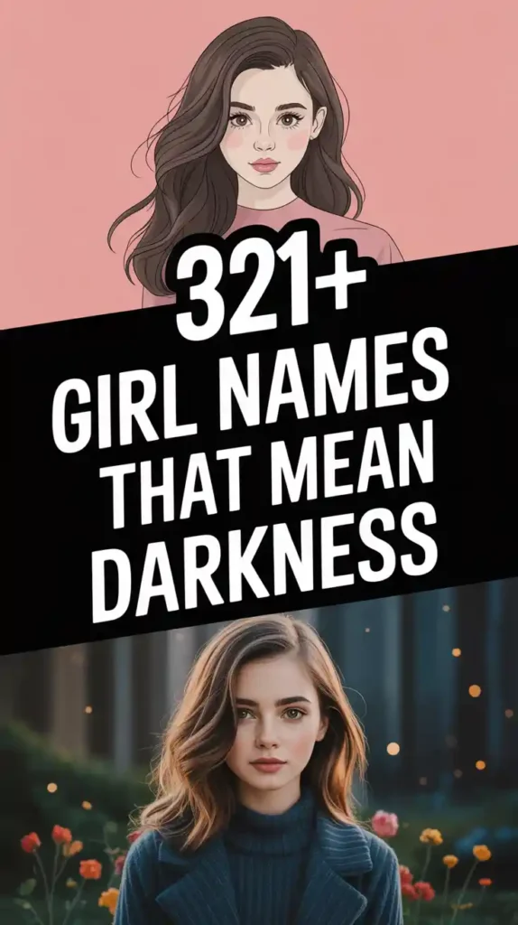 Girl Names That Mean Darkness
