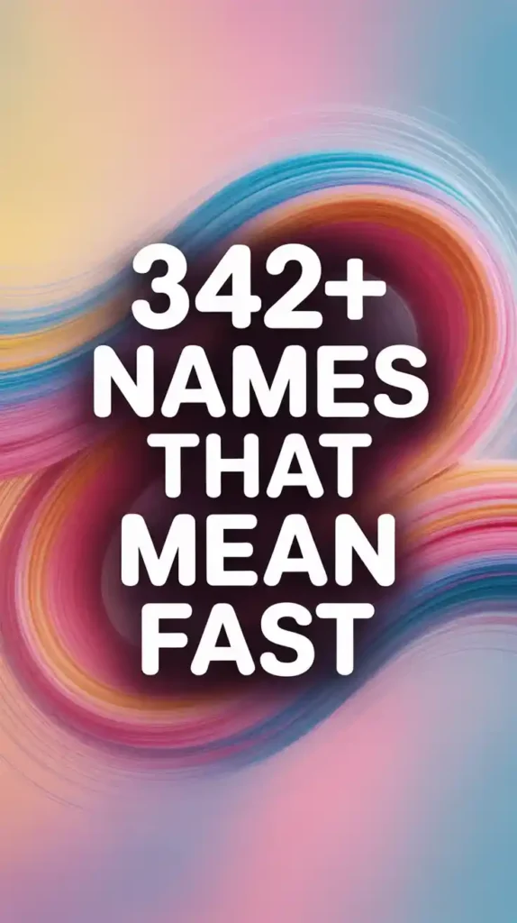 Names That Mean Fast
