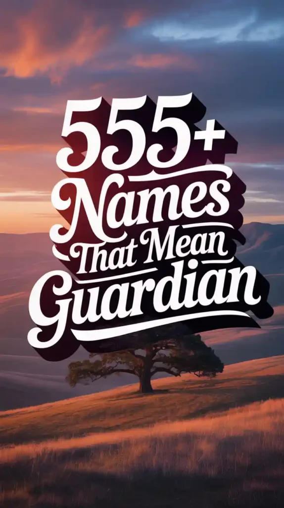 Names That Mean Guardian 