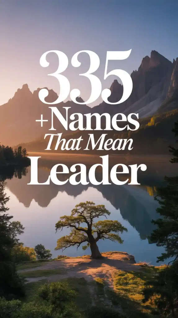  Names That Mean Leader 