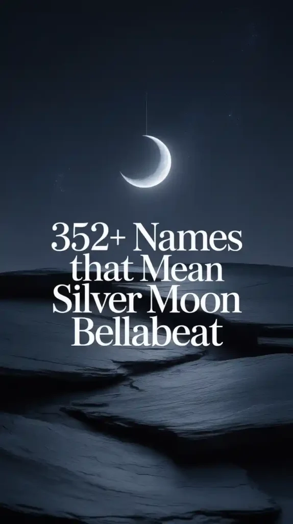 Names That Mean Silver Moon Bellabeat