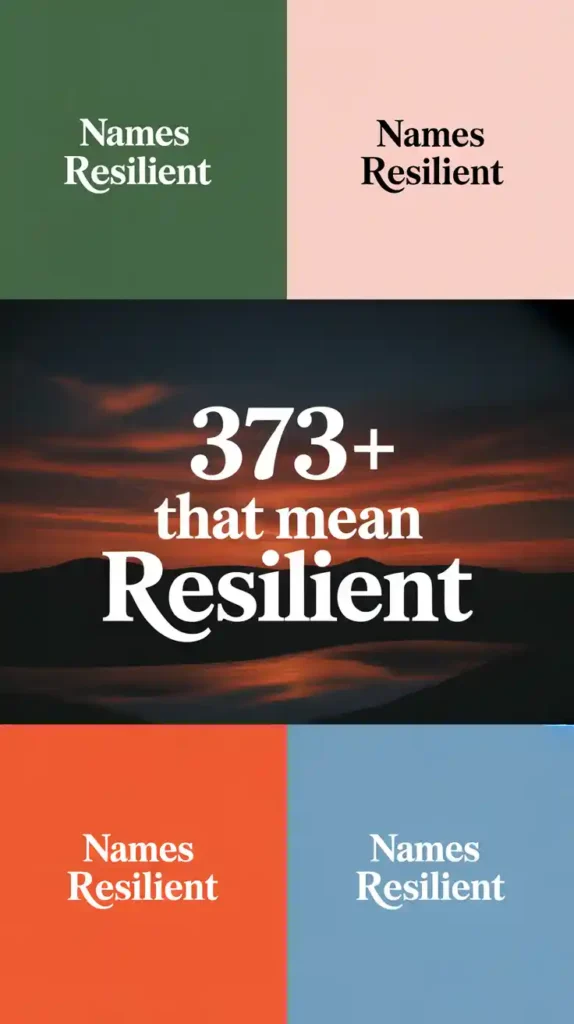 Names That Mean Resilient