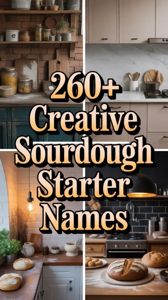 Creative Sourdough Starter Names