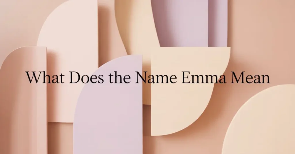 what does the name emma mean (2)