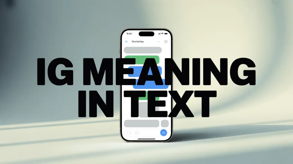 IG Meaning in Text