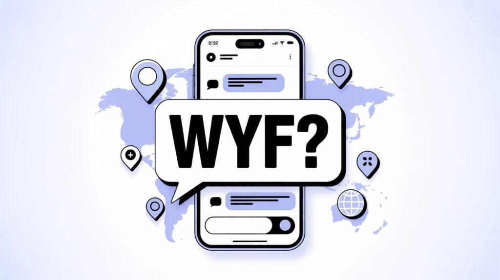 Modern Usage of WYF Meaning in Text