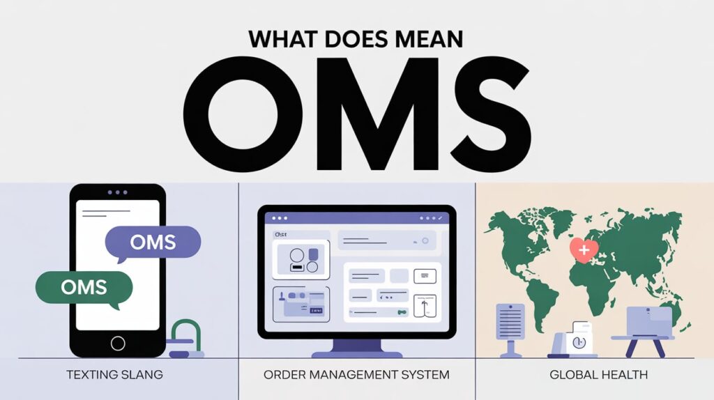 what does oms mean in text